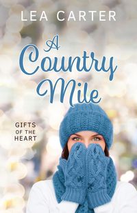 Produktbild: A Country Mile (Gifts of the Heart)