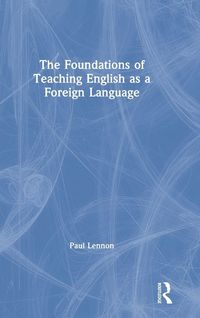 Produktbild: The Foundations of Teaching English as a Foreign Language