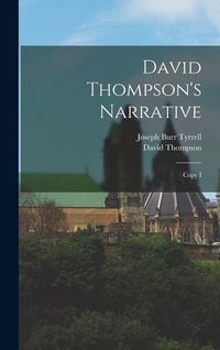 Produktbild: David Thompson's Narrative: Copy I