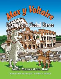 Produktbild: Max y Voltaire Un viaje a la Ciudad Eterna