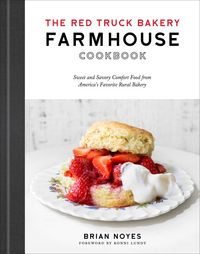Produktbild: The Red Truck Bakery Farmhouse Cookbook
