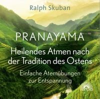Produktbild: Pranayama - Heilendes Atmen nach der Tradition des Ostens
