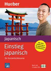 Einstieg japanisch für Kurzentschlossene. Paket: Buch + 2 Audio-CDs Marion Conrady