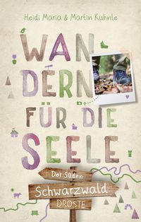 Produktbild: Schwarzwald &ndash; Der S&uuml;den. Wandern f&uuml;r die Seele