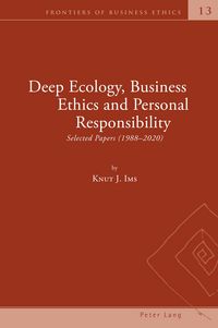 Produktbild: Deep Ecology, Business Ethics and Personal Responsibility