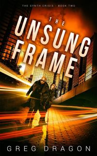 Produktbild: The Unsung Frame (The Synth Crisis, #2)