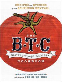 Produktbild: The B.T.C. Old-Fashioned Grocery Cookbook