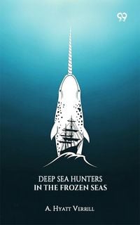 Produktbild: Deep Sea Hunters In The Frozen Seas