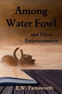 Produktbild: Among Water Fowl and Other Entertainments