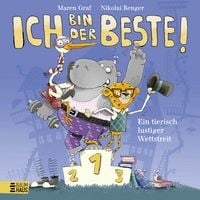 Produktbild: Ich bin der Beste! - Ein tierischer Wettstreit