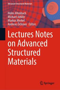 Produktbild: Lectures Notes on Advanced Structured Materials