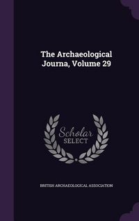 Produktbild: The Archaeological Journa, Volume 29