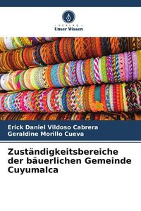 Produktbild: Zust&auml;ndigkeitsbereiche der b&auml;uerlichen Gemeinde Cuyumalca