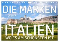 Produktbild: Die Marken - Italien wo es am sch&ouml;nsten ist (Wandkalender 2027 DIN A4 quer), CALVENDO Monatskalender
