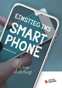 Produktbild: Einstieg ins Smartphone - eine Anleitung