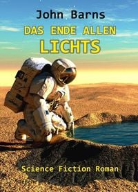 Produktbild: Das Ende allen Lichts - Science Fiction Roman