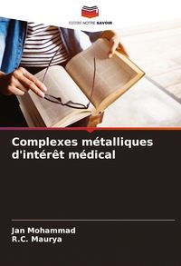 Produktbild: Complexes m&eacute;talliques d'int&eacute;r&ecirc;t m&eacute;dical