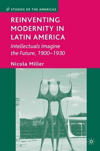 Produktbild: Reinventing Modernity in Latin America