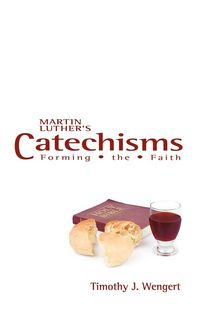 Produktbild: Wengert, T: Martin Luther's Catechisms