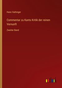 Produktbild: Commentar zu Kants Kritik der reinen Vernunft