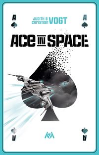 Bild vom Artikel Ace in Space vom Autor Judith C. Vogt
