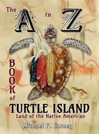 Produktbild: The A to Z Book of Turtle Island, Land of the Native American