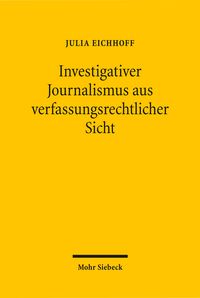 Produktbild: Investigativer Journalismus aus verfassungsrechtlicher Sicht
