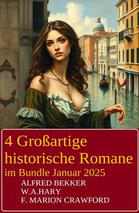 Produktbild: 4 Gro&szlig;artige historische Romane im Bundle Januar 2025