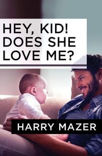 Produktbild: Hey, Kid! Does She Love Me?