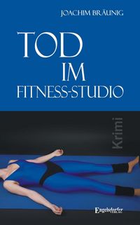 Produktbild: Tod im Fitness-Studio. Kriminalroman