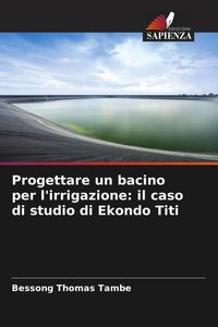 Produktbild: Progettare un bacino per l'irrigazione: il caso di studio di Ekondo Titi