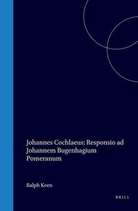 Produktbild: Johannes Cochlaeus, Responsio Ad Johannem Bugenhagium Pomeranum