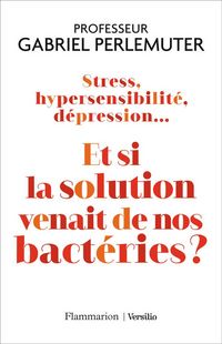 Produktbild: Stress, hypersensibilit&eacute;, d&eacute;pression...
