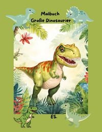 Produktbild: Malbuch die Fantastische Welt der Gro&szlig;en Dinosaurier