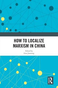 Produktbild: How to Localize Marxism in China