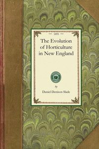 Produktbild: The Evolution of Horticulture in New England