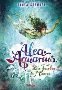 Produktbild: Die Farben des Meeres / Alea Aquarius Band 2