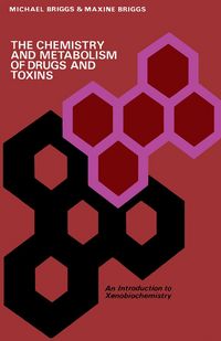 Produktbild: The Chemistry and Metabolism of Drugs and Toxins