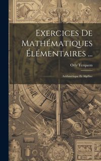 Produktbild: Exercices De Math&eacute;matiques &Eacute;l&eacute;mentaires ...