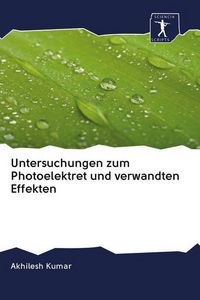 Produktbild: Untersuchungen zum Photoelektret und verwandten Effekten