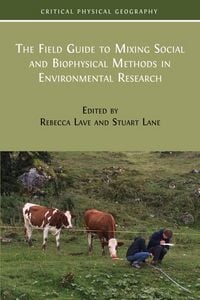 Produktbild: The Field Guide to Mixing Social and Biophysical Methods in Environmental Research