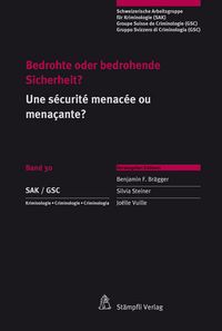 Produktbild: Bedrohte oder bedrohende Sicherheit? / Une s&eacute;curit&eacute; menac&eacute;e ou mena&ccedil;ante?