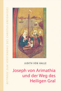 Produktbild: Joseph von Arimathia und der Weg des heiligen Gral