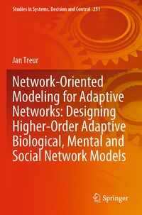Produktbild: Network-Oriented Modeling for Adaptive Networks: Designing Higher-Order Adaptive Biological, Mental and Social Network Models