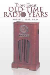 Produktbild: Those Great Old-Time Radio Years