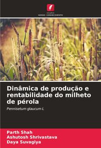 Produktbild: Din&acirc;mica de produ&ccedil;&atilde;o e rentabilidade do milheto de p&eacute;rola