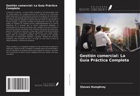 Produktbild: Gesti&oacute;n comercial: La Gu&iacute;a Pr&aacute;ctica Completa