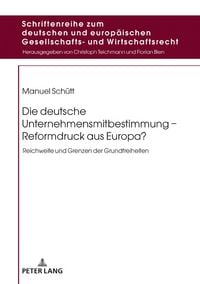 Produktbild: Die deutsche Unternehmensmitbestimmung &ndash; Reformdruck aus Europa?