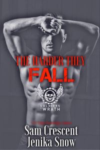 Produktbild: The Harder They Fall (The Soldiers of Wrath MC)