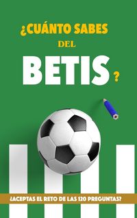Produktbild: &iquest;Cu&aacute;nto sabes del Betis?